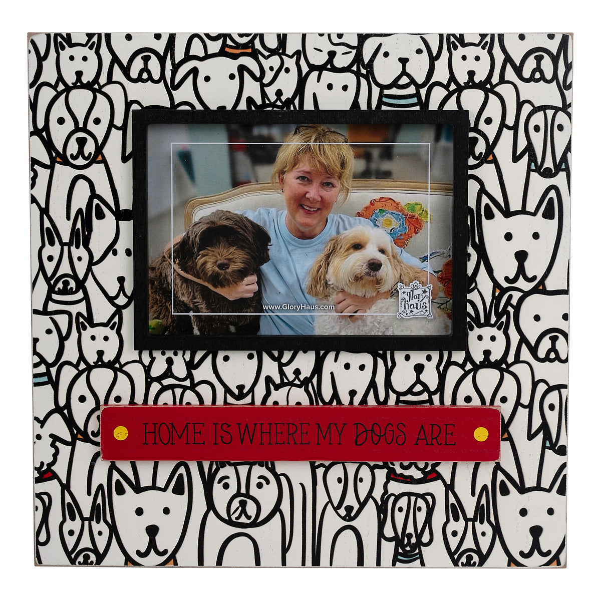 Home Is Where My Dogs Are Frame