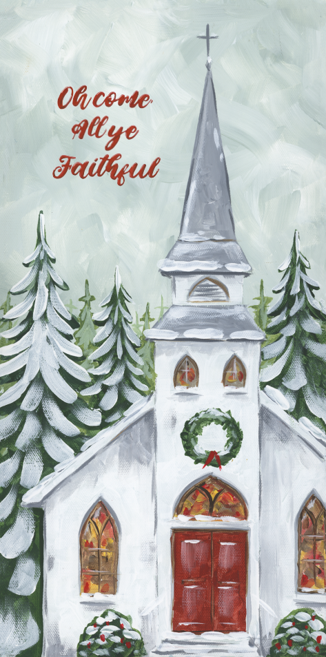 Painting of a church with a steeple and Christmas wreath, surrounded by trees with 'Oh Come All Ye Faithful' text.