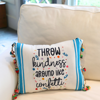 Throw Kindness Confetti Pillow