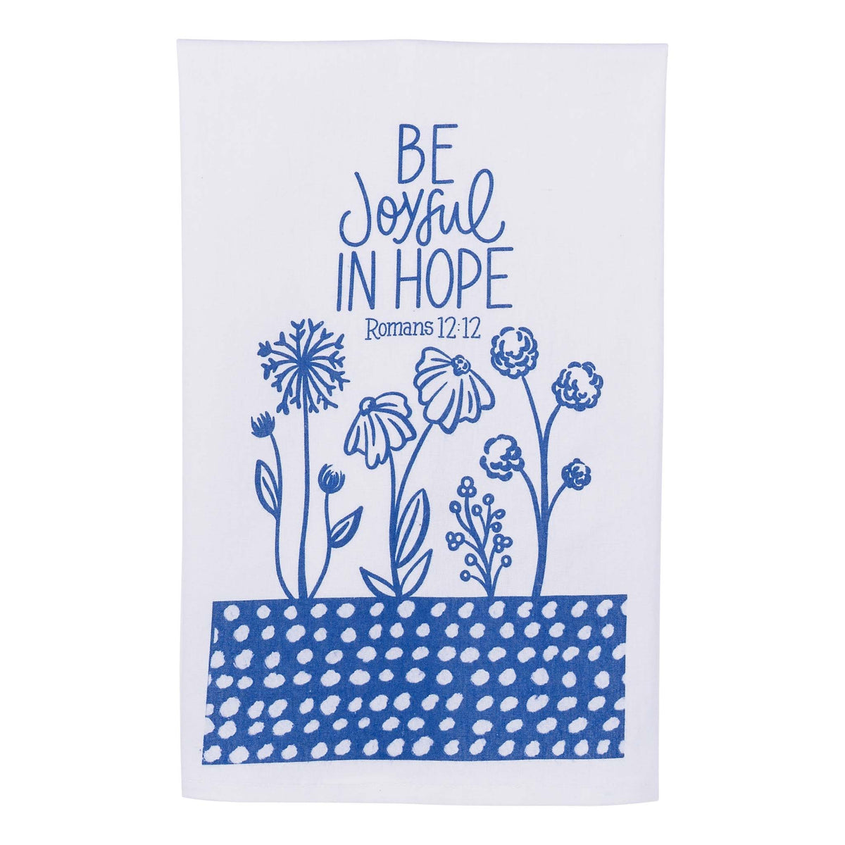 Be Joyful In Hope Tea Towel