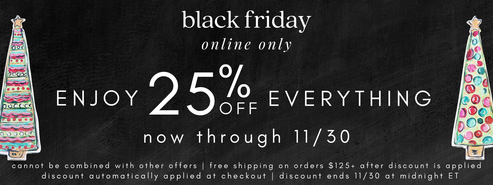 black friday 25% off