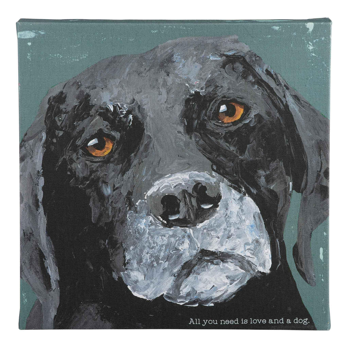 All You Need Is Love and a Dog Canvas - GLORY HAUS 