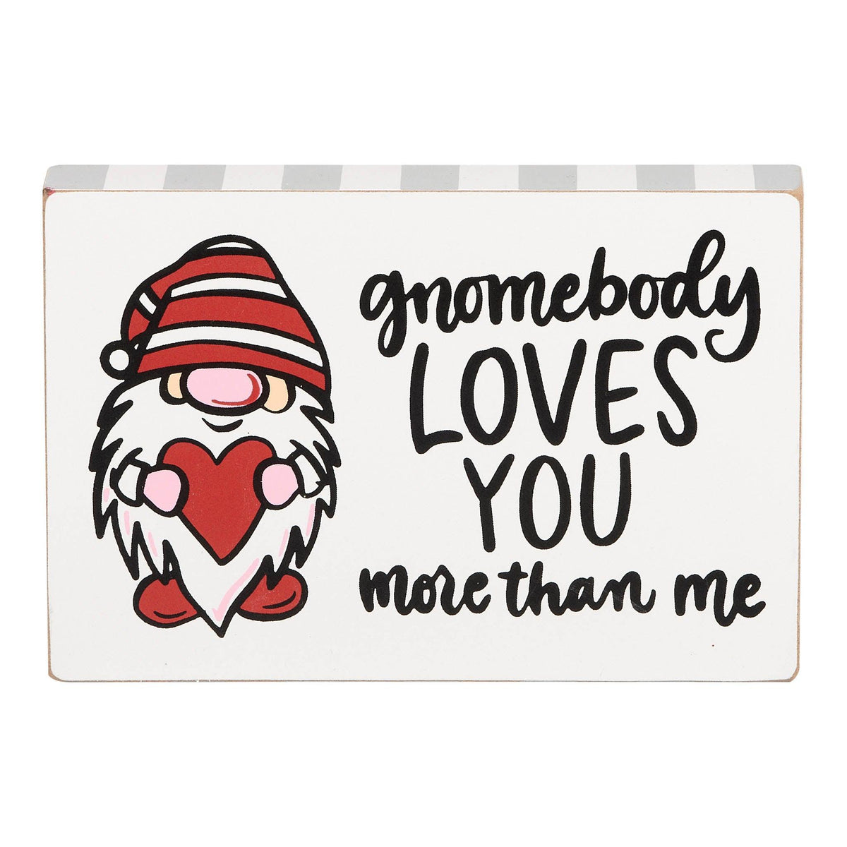 Gnomebody Loves You More Block Canvas - GLORY HAUS 