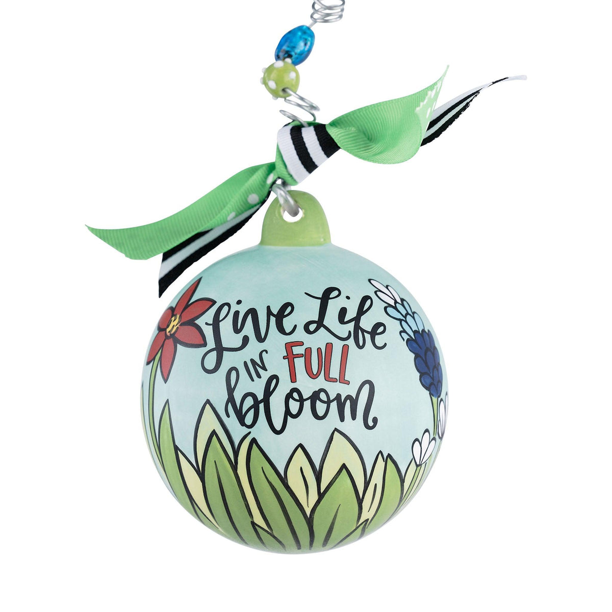 Live Life Full Bloom Ornament - GLORY HAUS 