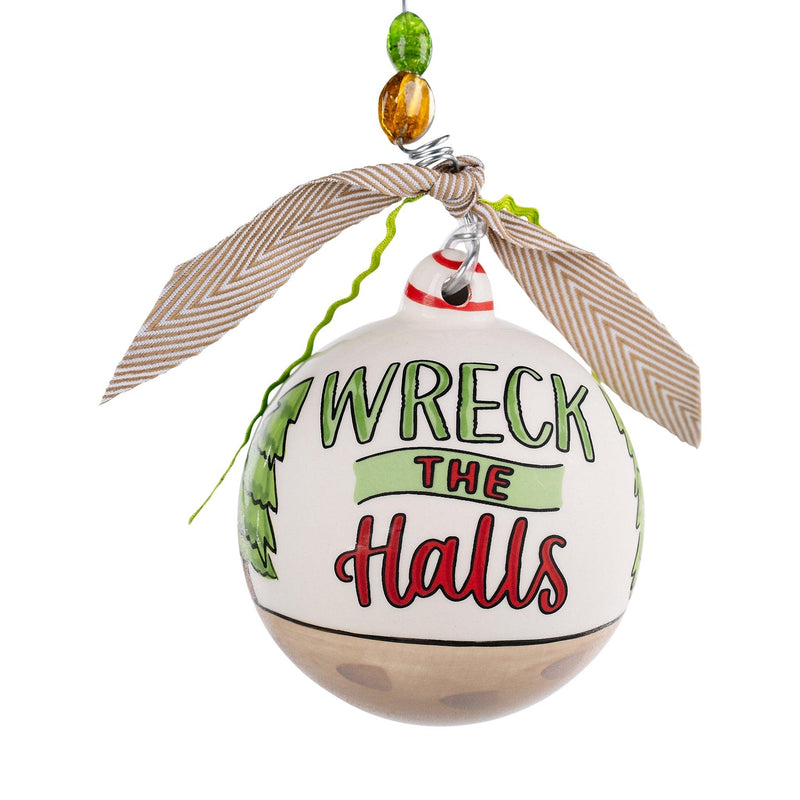 Wreck the Halls Ornament - GLORY HAUS 