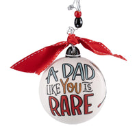 Dad Like You Is Rare Ornament - GLORY HAUS 
