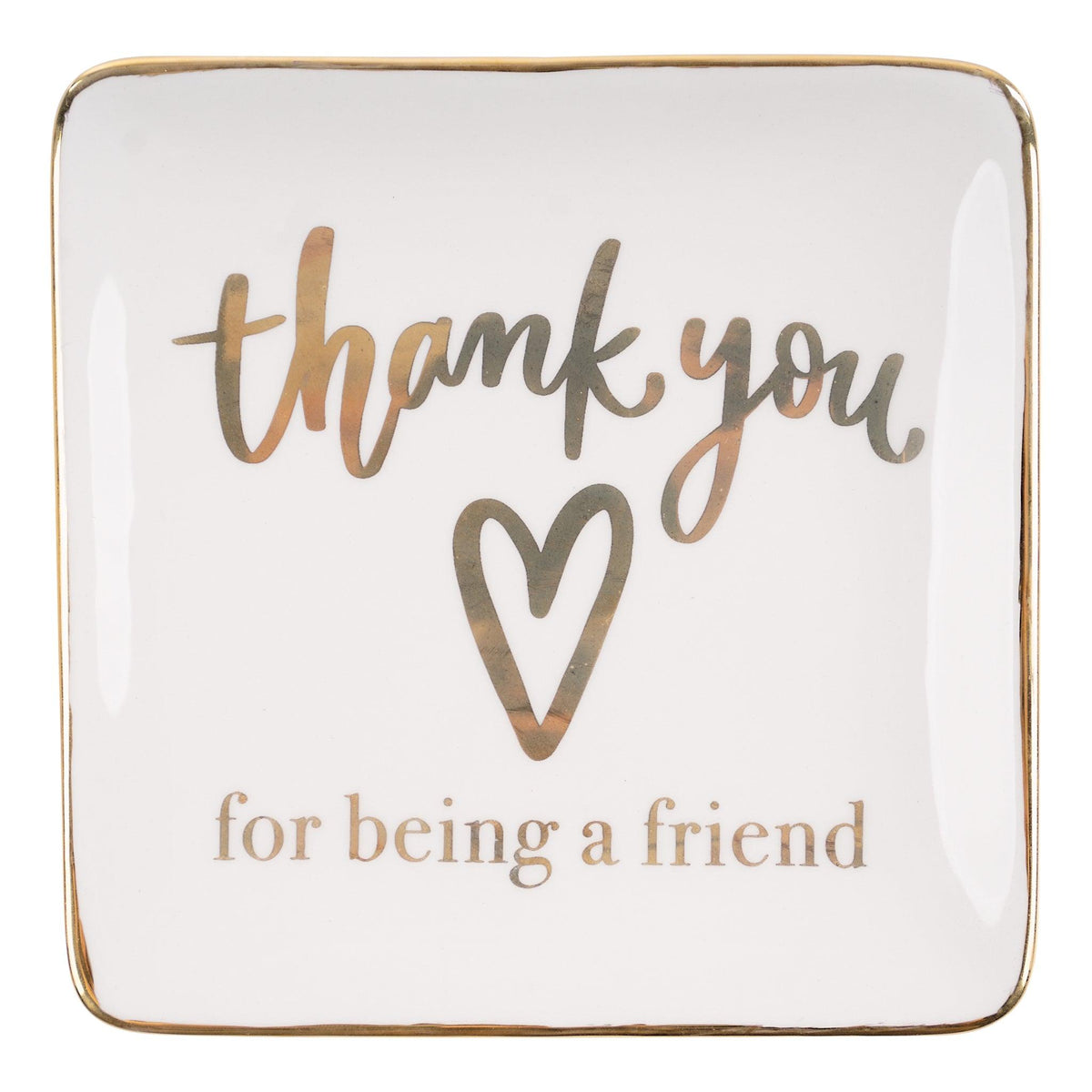 Thank You For Being a Friend Trinket Tray - GLORY HAUS 