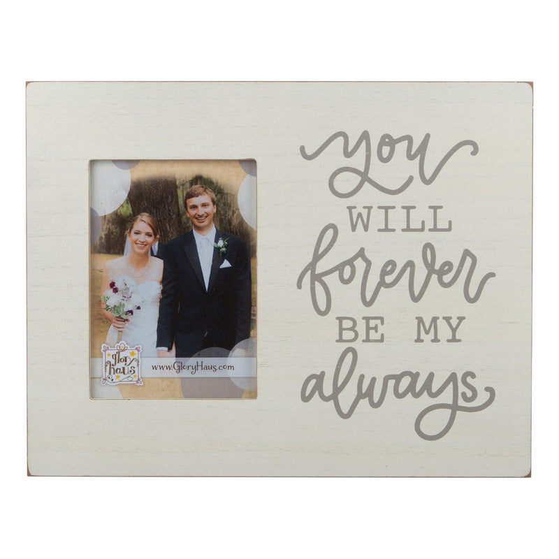 Forever My Always Frame - GLORY HAUS 