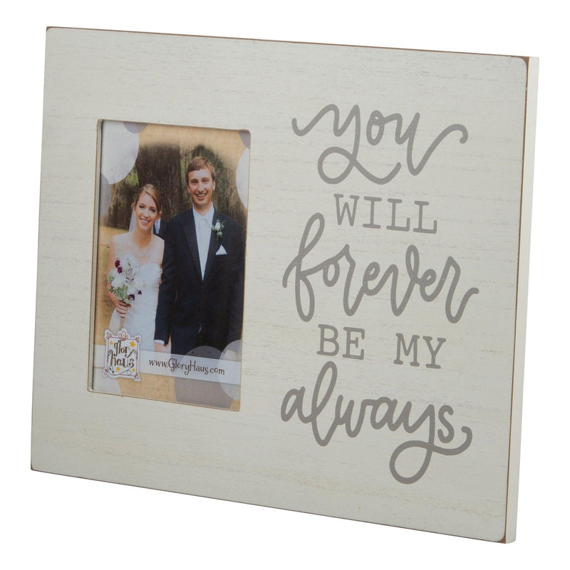 Forever My Always Frame - GLORY HAUS 