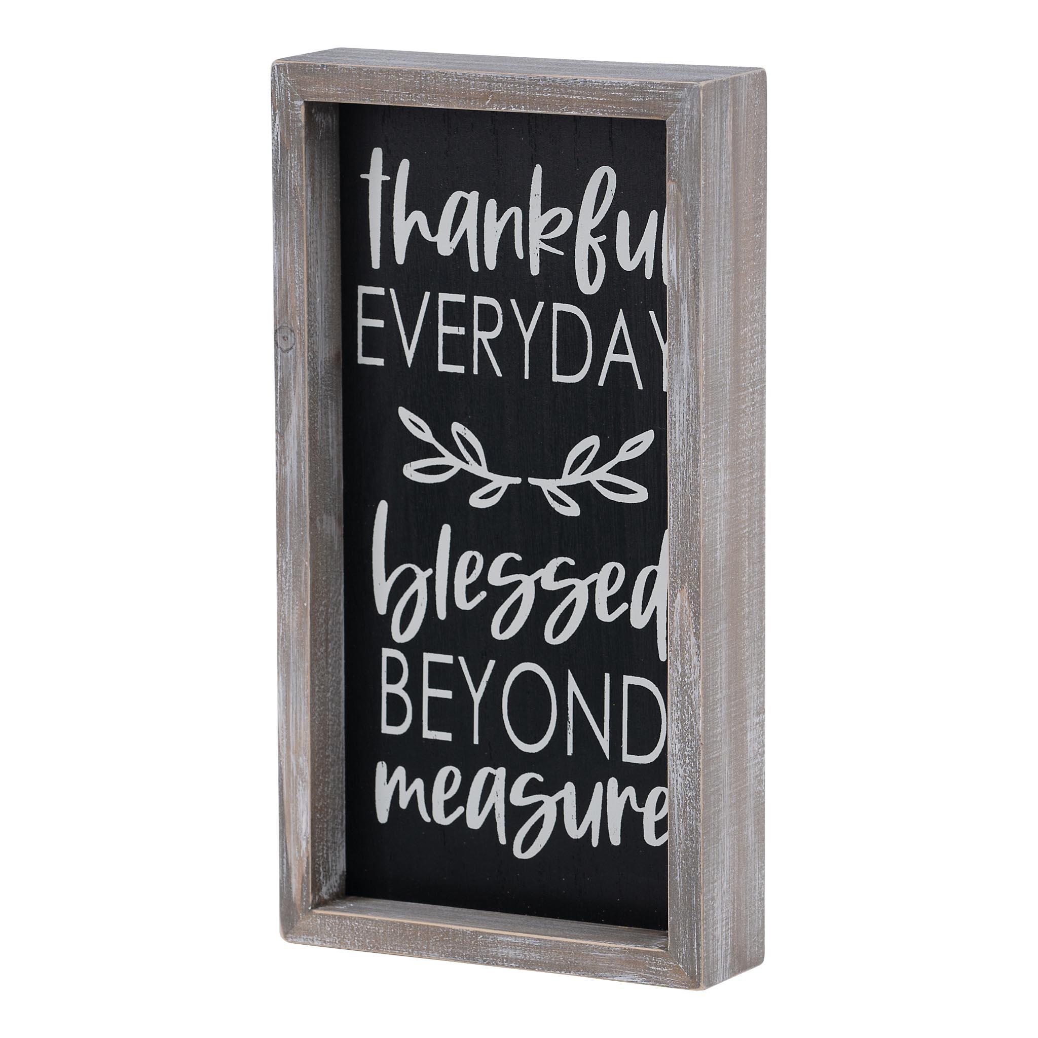 Check Out Our Thankful Everyday - Blessed Beyond Measure Framed Board –  GLORY HAUS