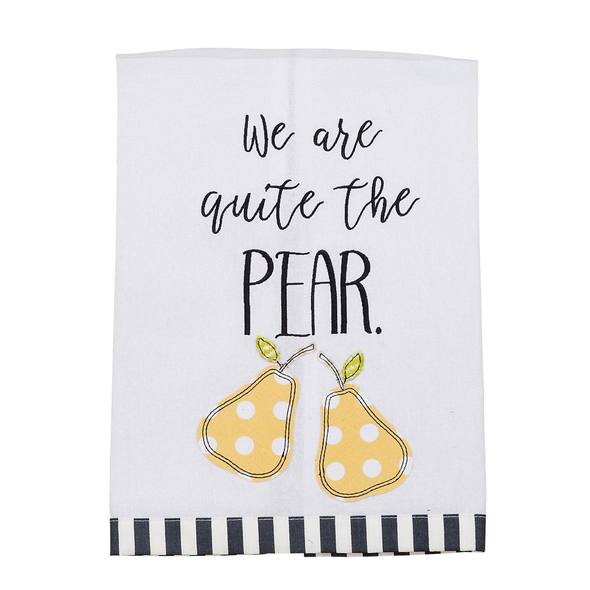 We Are Quite the Pear Tea Towel - GLORY HAUS 