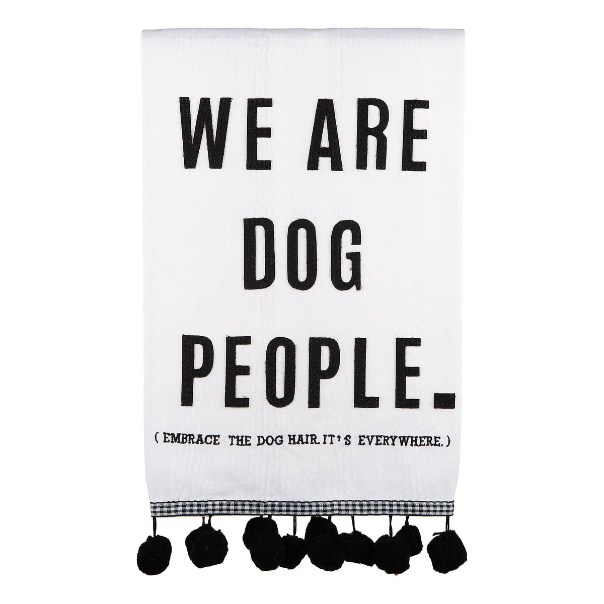 We Are Dog People Tea Towel - GLORY HAUS 