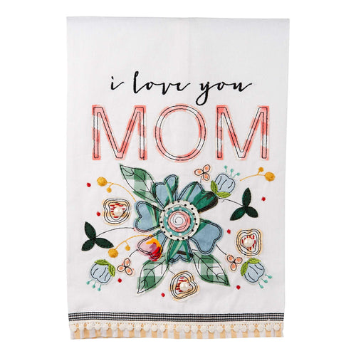 Love You Mom Tea Towel - GLORY HAUS 