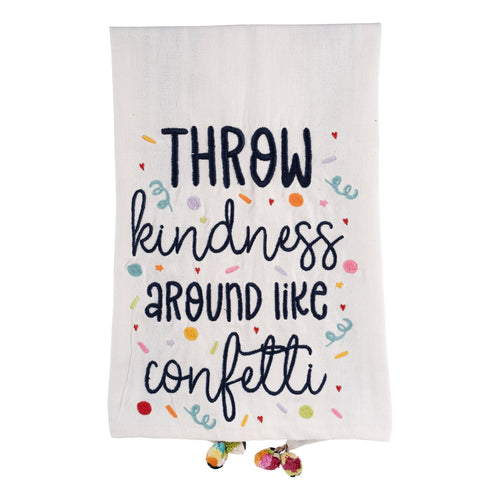 Throw Kindness Around Like Confetti Tea Towel - GLORY HAUS 