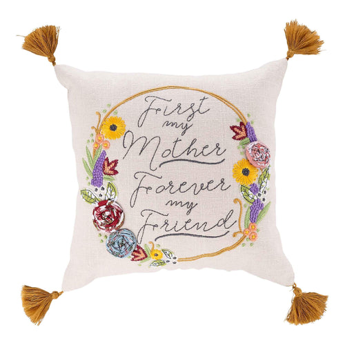 Mother Forever my Friend Pillow - GLORY HAUS 