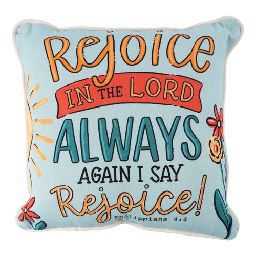 Rejoice In The Lord Always Pillow - GLORY HAUS 