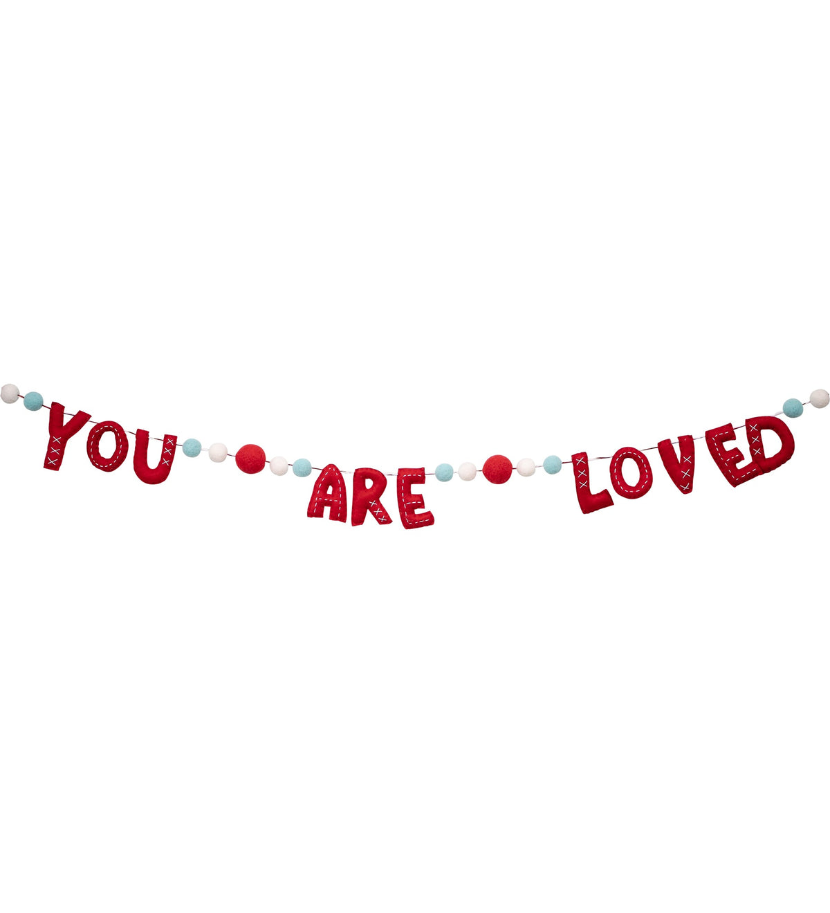 You Are Loved Felt Banner