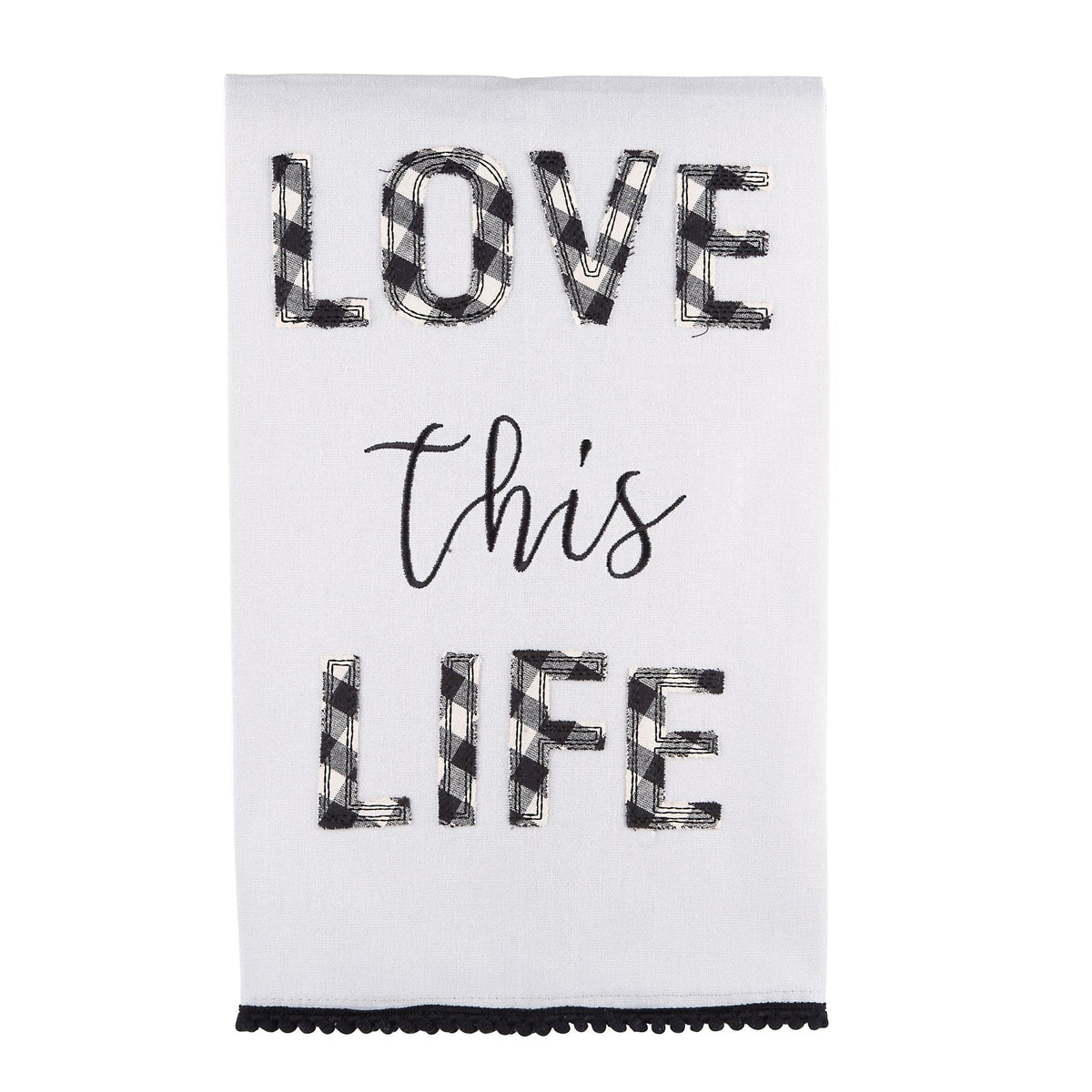 Love This Life Tea Towel - GLORY HAUS 